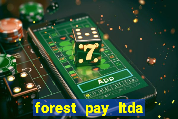 forest pay ltda plataforma de jogos